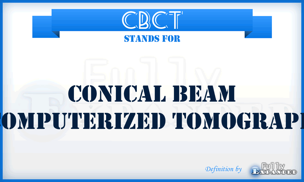 CBCT - Conical Beam Computerized Tomograph