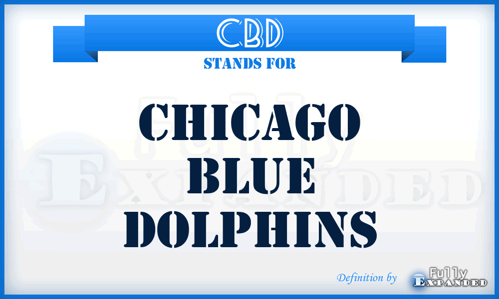 CBD - Chicago Blue Dolphins