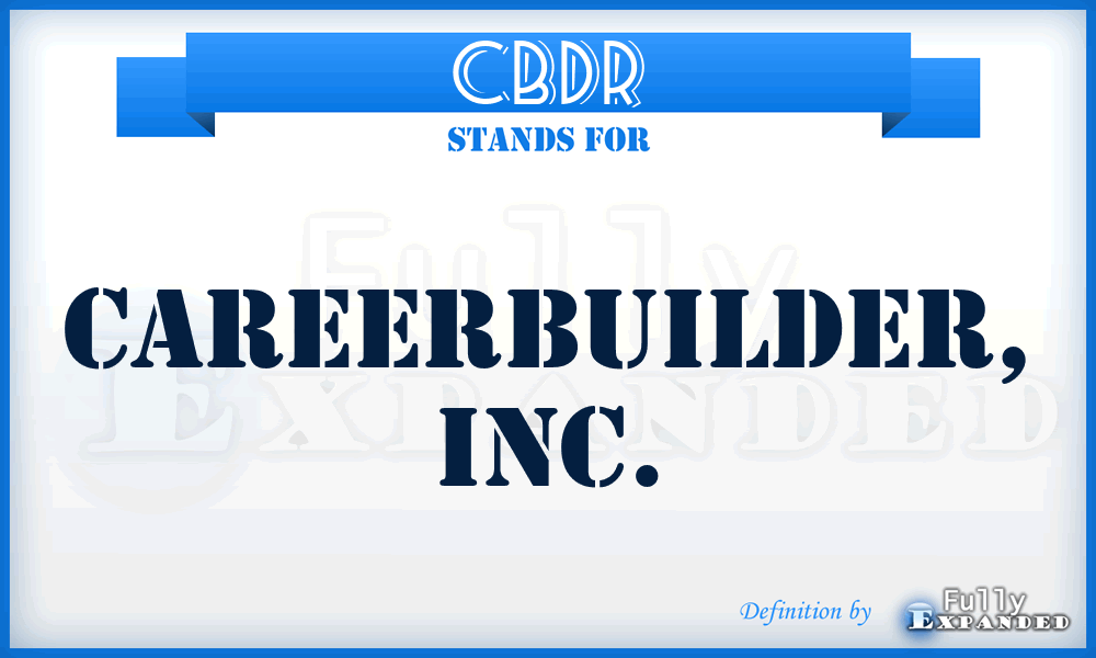 CBDR - CareerBuilder, Inc.