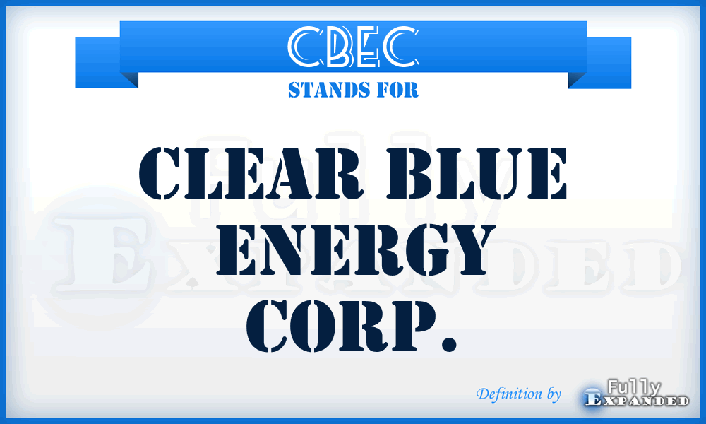 CBEC - Clear Blue Energy Corp.