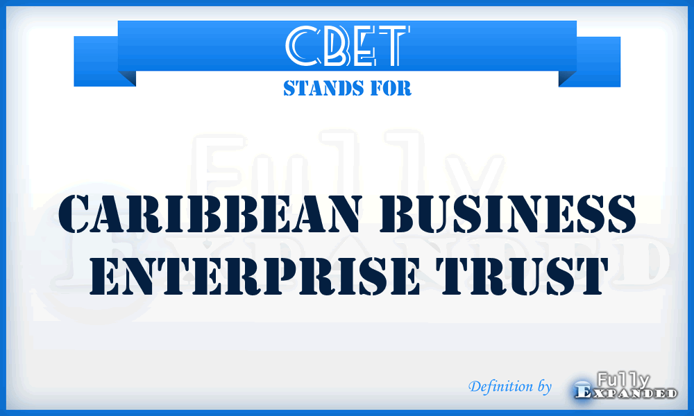 CBET - Caribbean Business Enterprise Trust