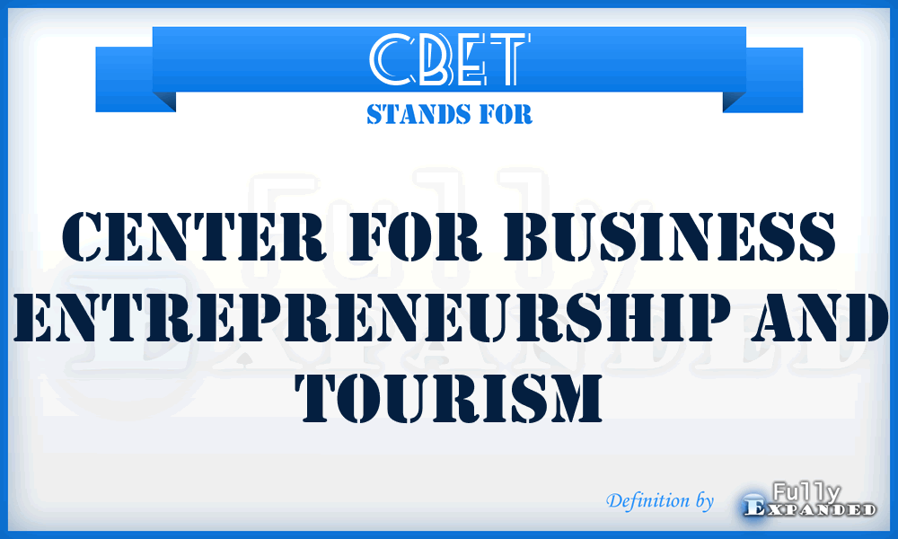 CBET - Center for Business Entrepreneurship and Tourism