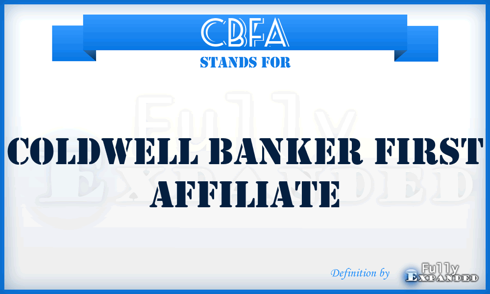 CBFA - Coldwell Banker First Affiliate