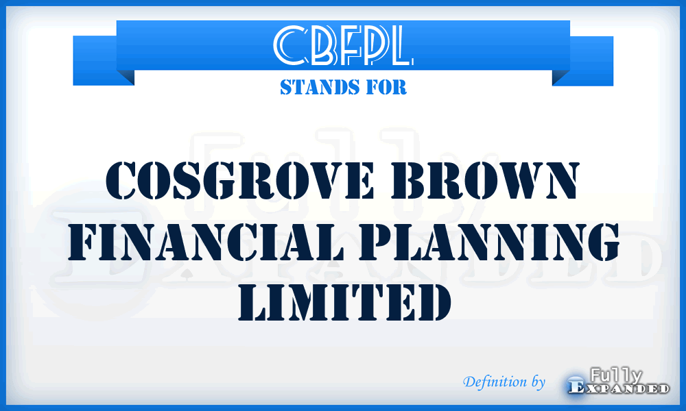 CBFPL - Cosgrove Brown Financial Planning Limited