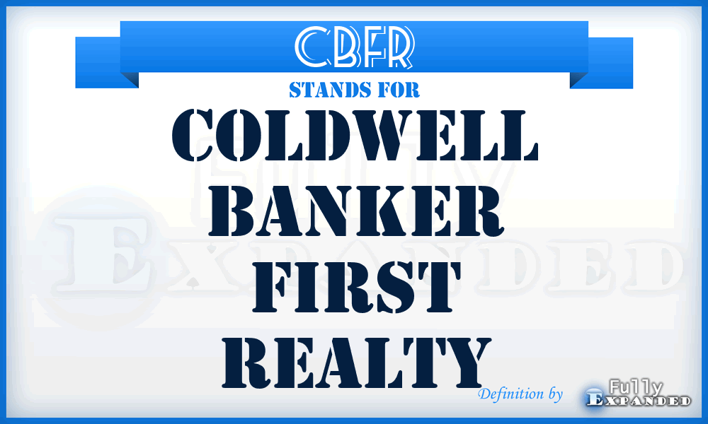 CBFR - Coldwell Banker First Realty