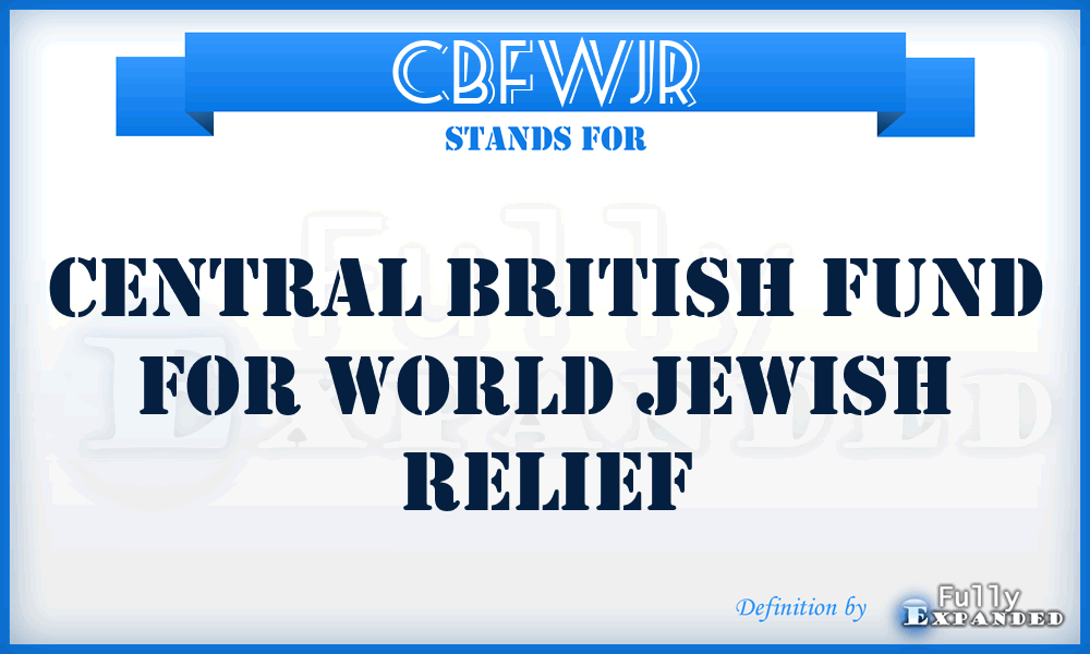 CBFWJR - Central British Fund for World Jewish Relief