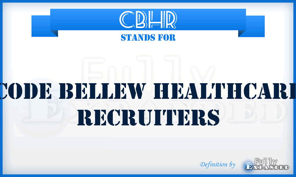 CBHR - Code Bellew Healthcare Recruiters