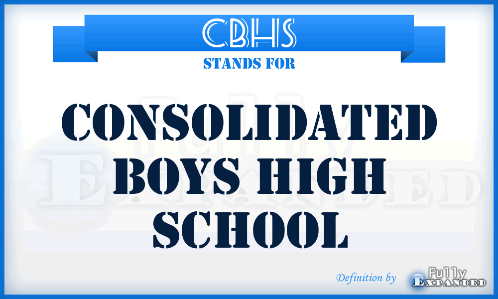 CBHS - Consolidated Boys High School