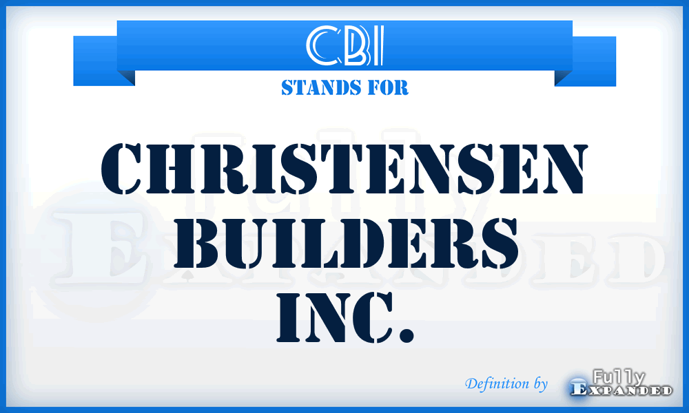 CBI - Christensen Builders Inc.