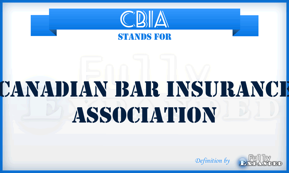 CBIA - Canadian Bar Insurance Association