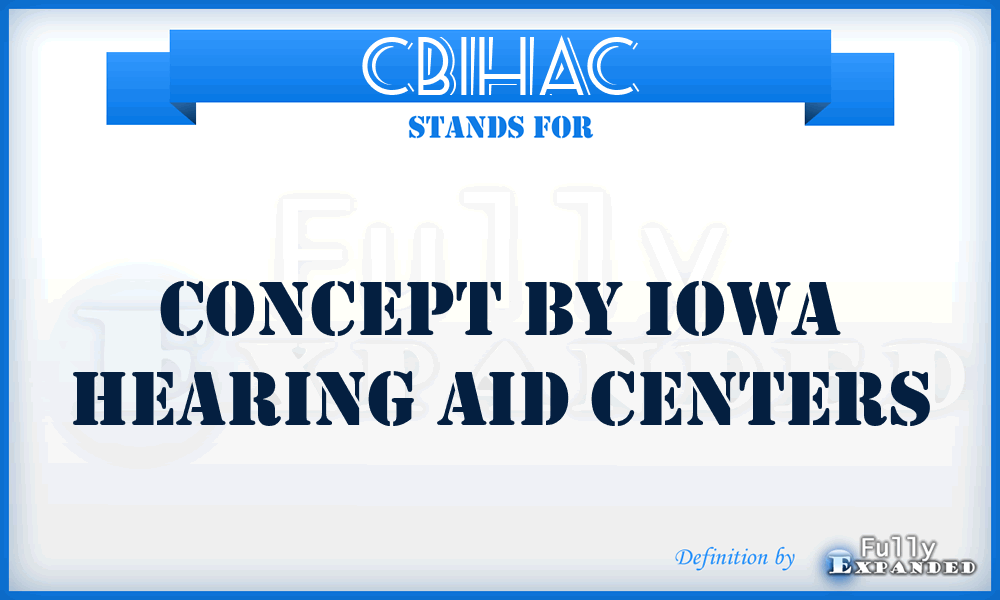CBIHAC - Concept By Iowa Hearing Aid Centers