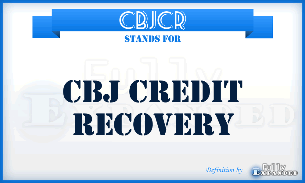 CBJCR - CBJ Credit Recovery