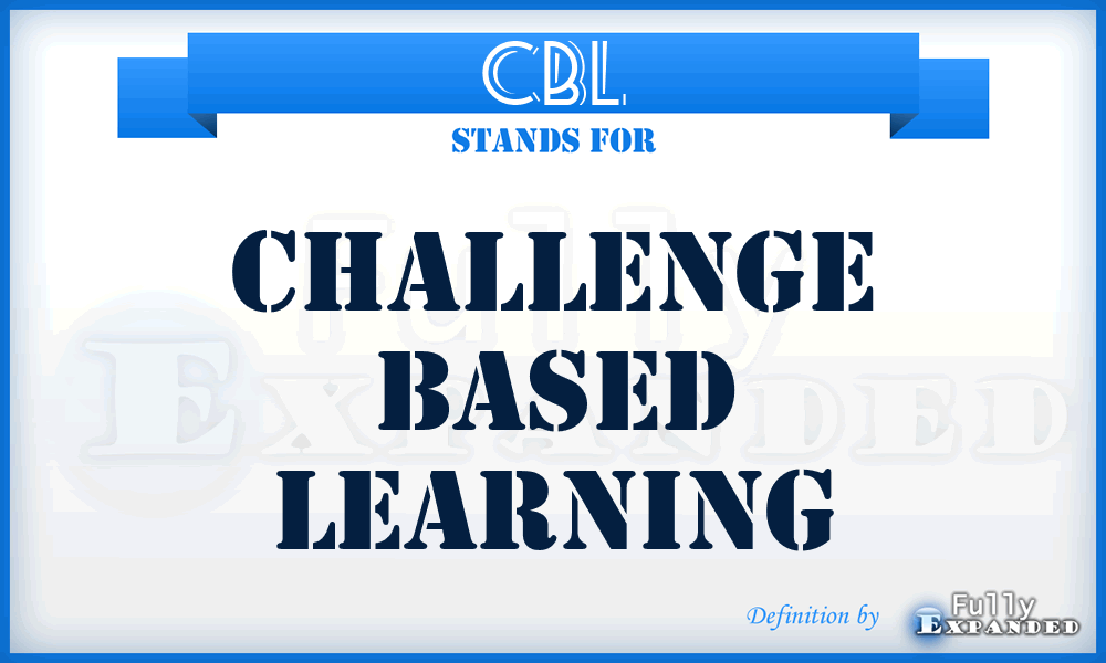 CBL - Challenge Based Learning