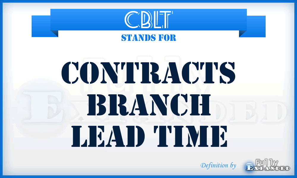 CBLT - Contracts Branch Lead Time