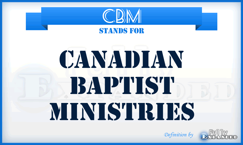 CBM - Canadian Baptist Ministries