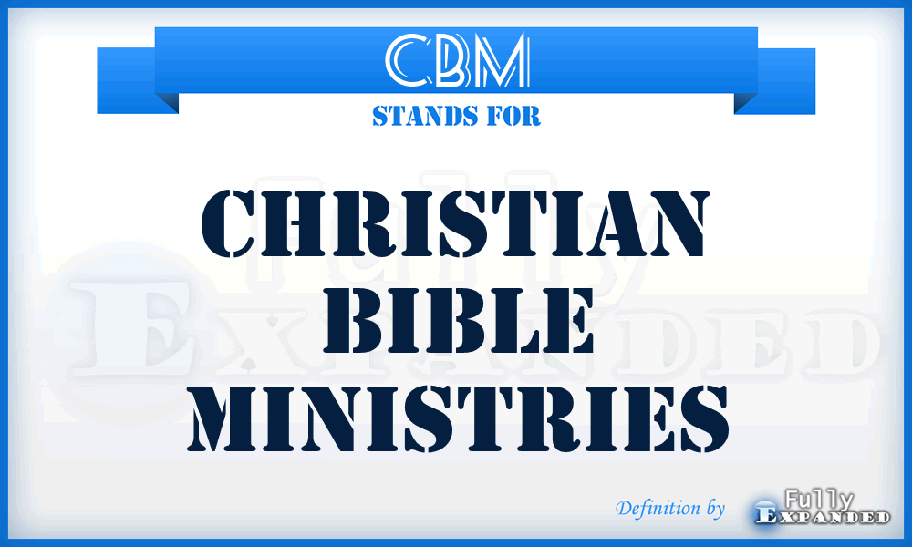 CBM - Christian Bible Ministries