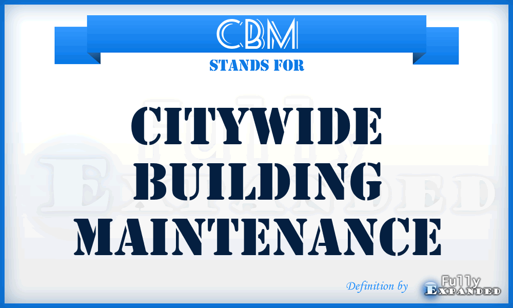 CBM - Citywide Building Maintenance