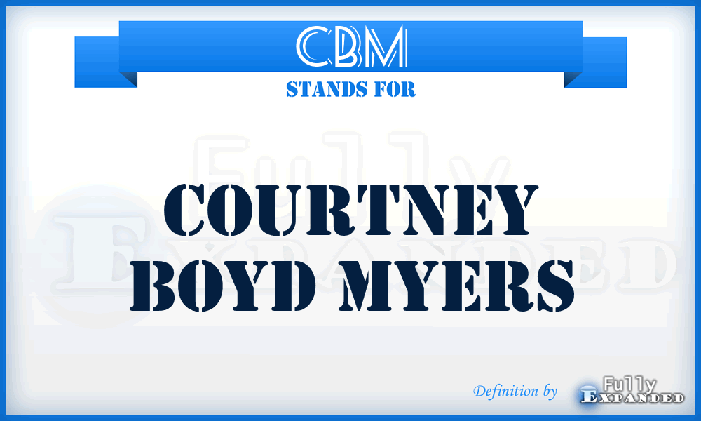 CBM - Courtney Boyd Myers