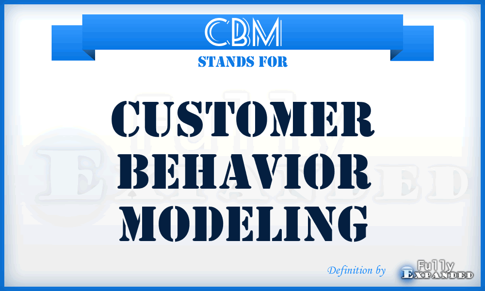 CBM - Customer Behavior Modeling