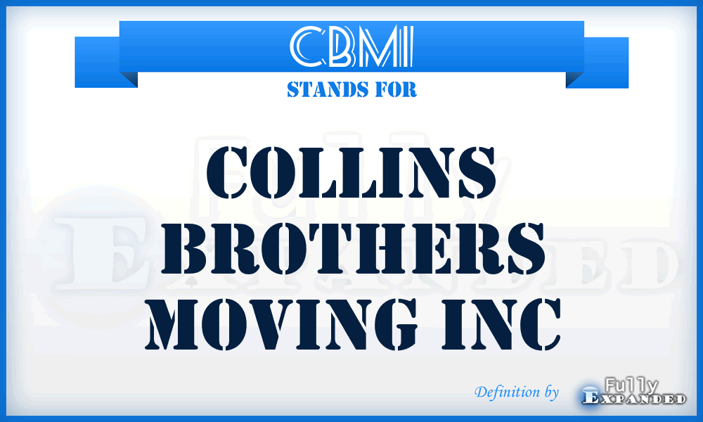 CBMI - Collins Brothers Moving Inc