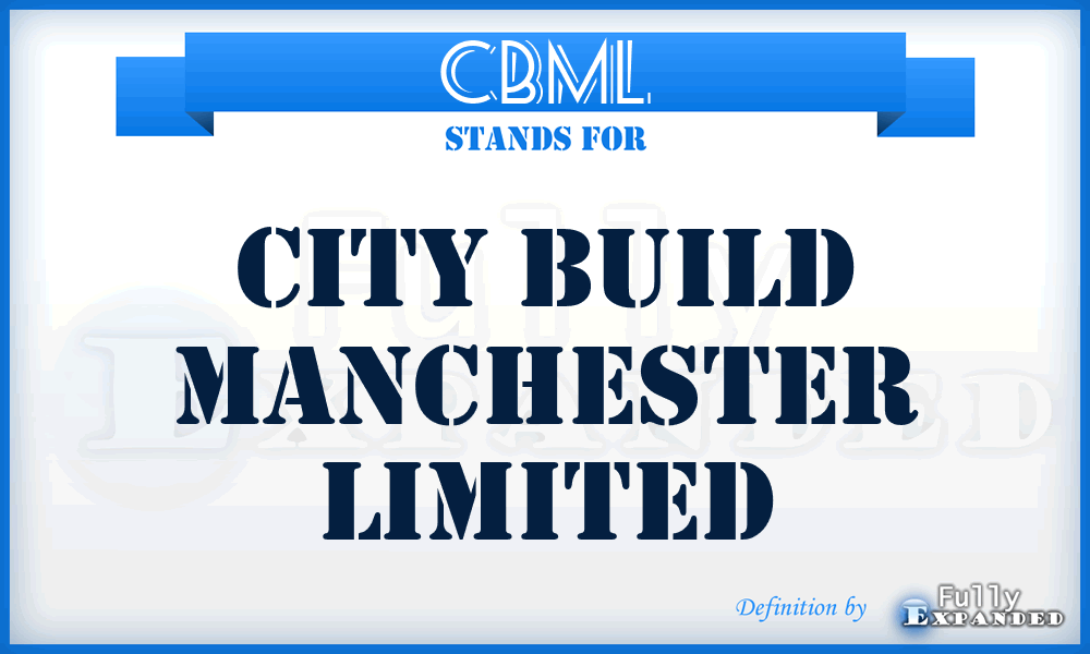 CBML - City Build Manchester Limited