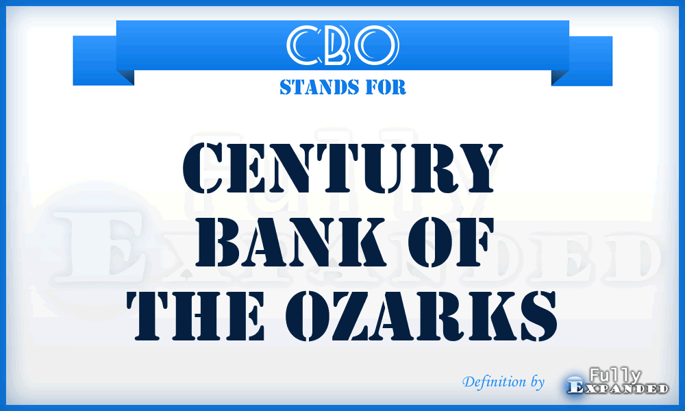 CBO - Century Bank of the Ozarks