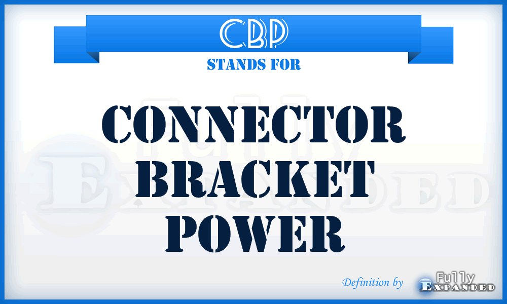 CBP - Connector Bracket Power