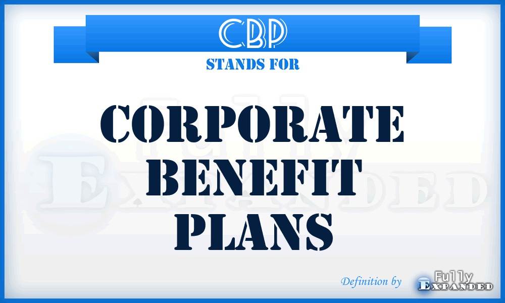 CBP - Corporate Benefit Plans