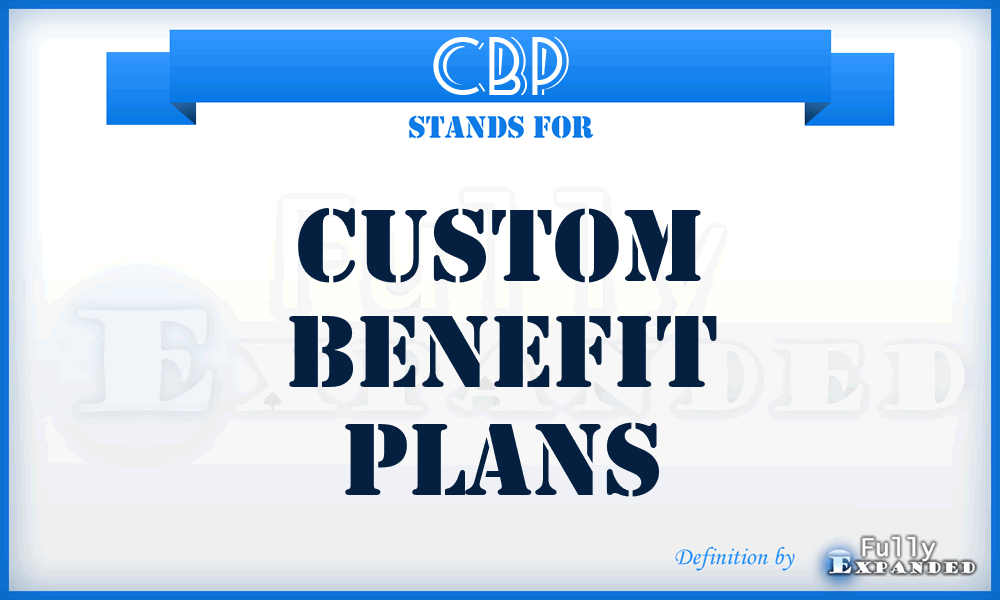 CBP - Custom Benefit Plans