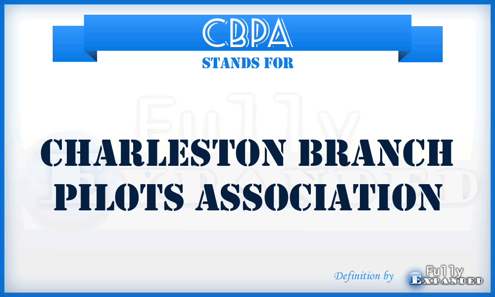 CBPA - Charleston Branch Pilots Association