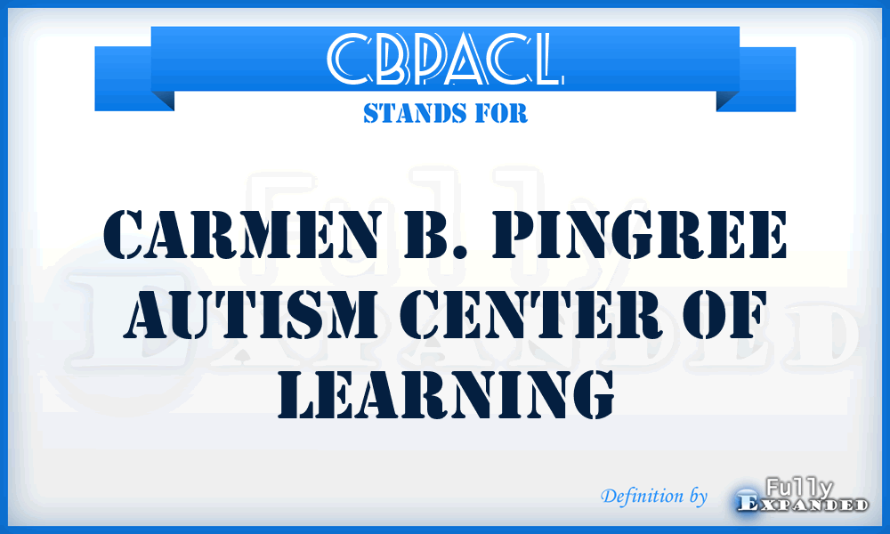 CBPACL - Carmen B. Pingree Autism Center of Learning