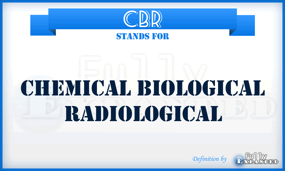 CBR - Chemical Biological Radiological