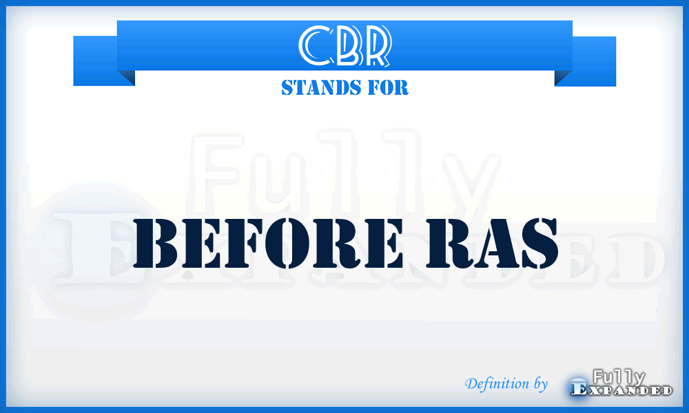 CBR - before RAS