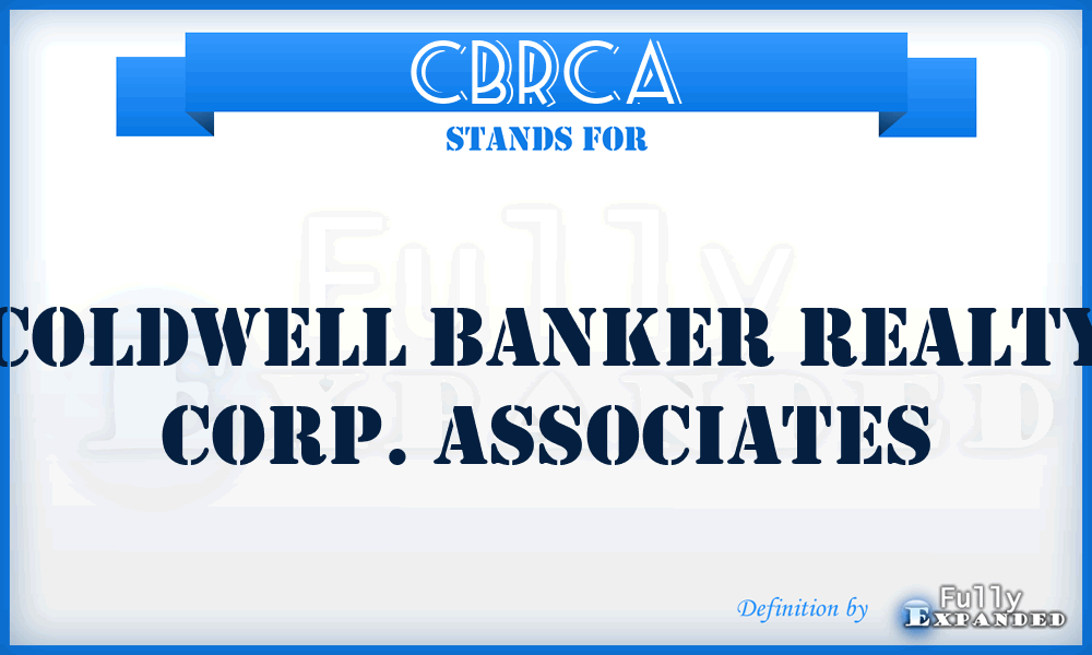 CBRCA - Coldwell Banker Realty Corp. Associates