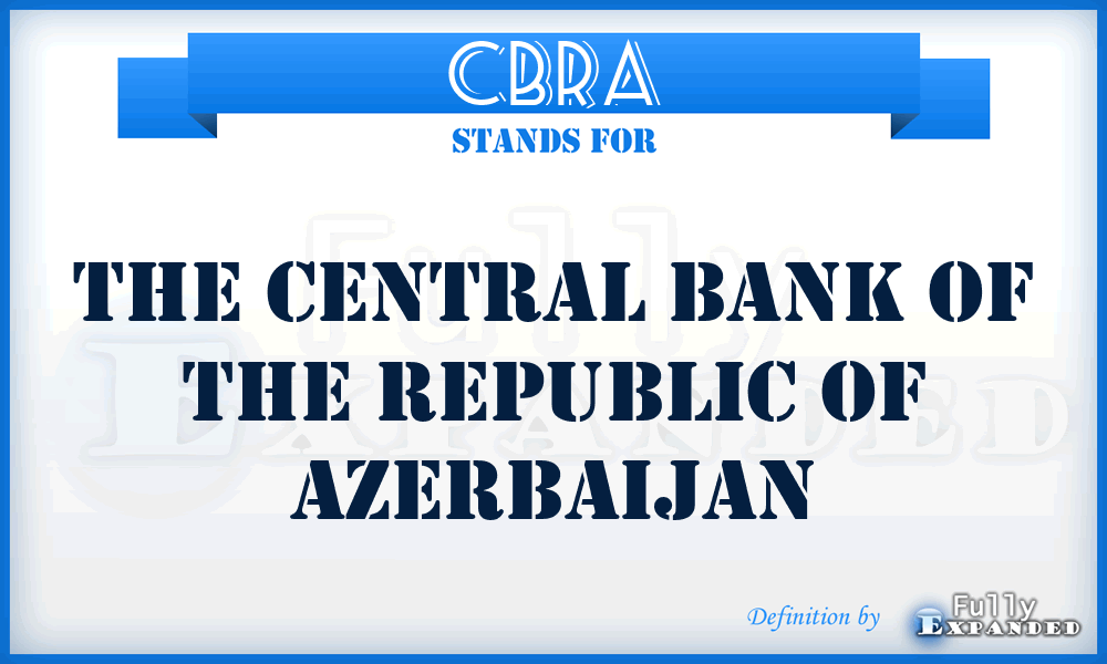 CBRA - The Central Bank of the Republic of Azerbaijan