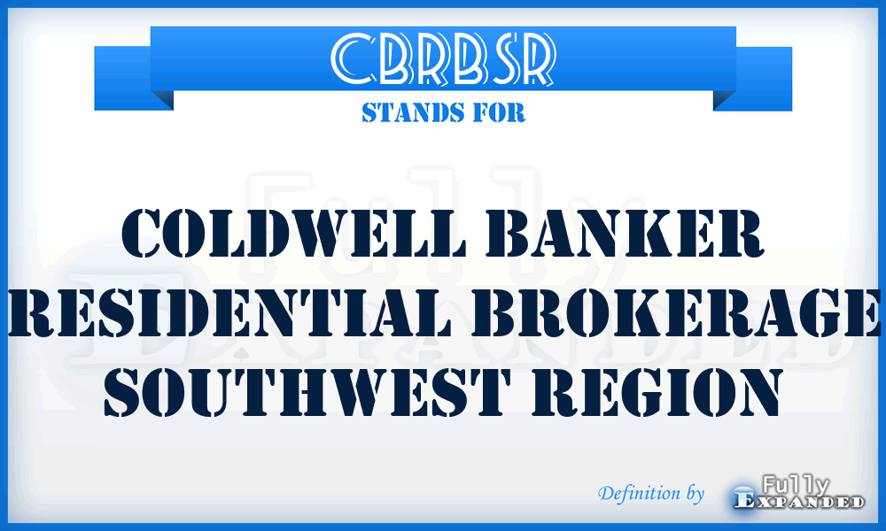 CBRBSR - Coldwell Banker Residential Brokerage Southwest Region