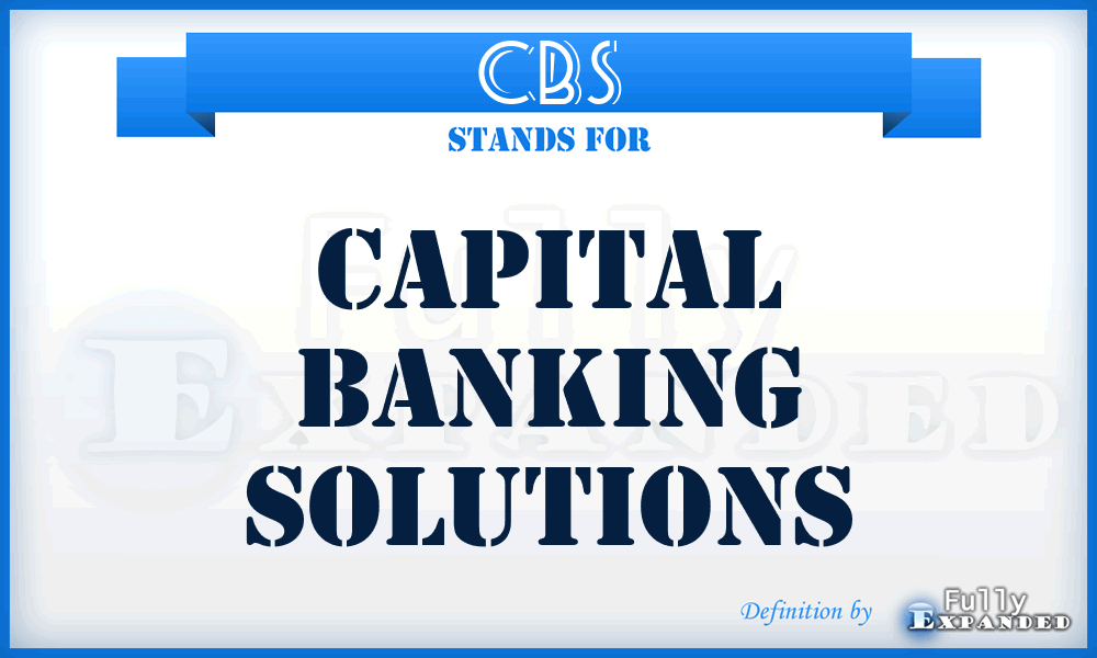 CBS - Capital Banking Solutions
