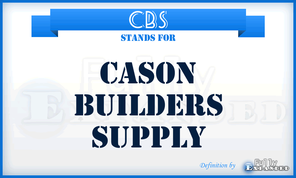 CBS - Cason Builders Supply