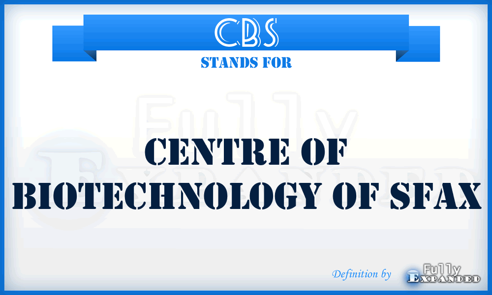 CBS - Centre of Biotechnology of Sfax