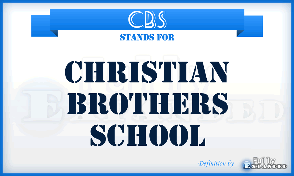 CBS - Christian Brothers School