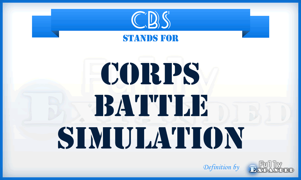 CBS - corps battle simulation