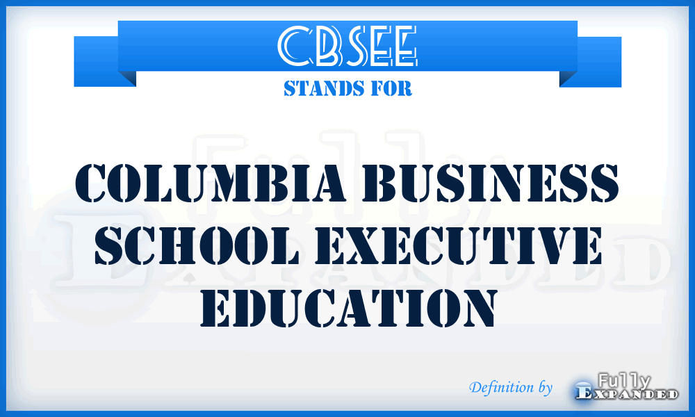 CBSEE - Columbia Business School Executive Education