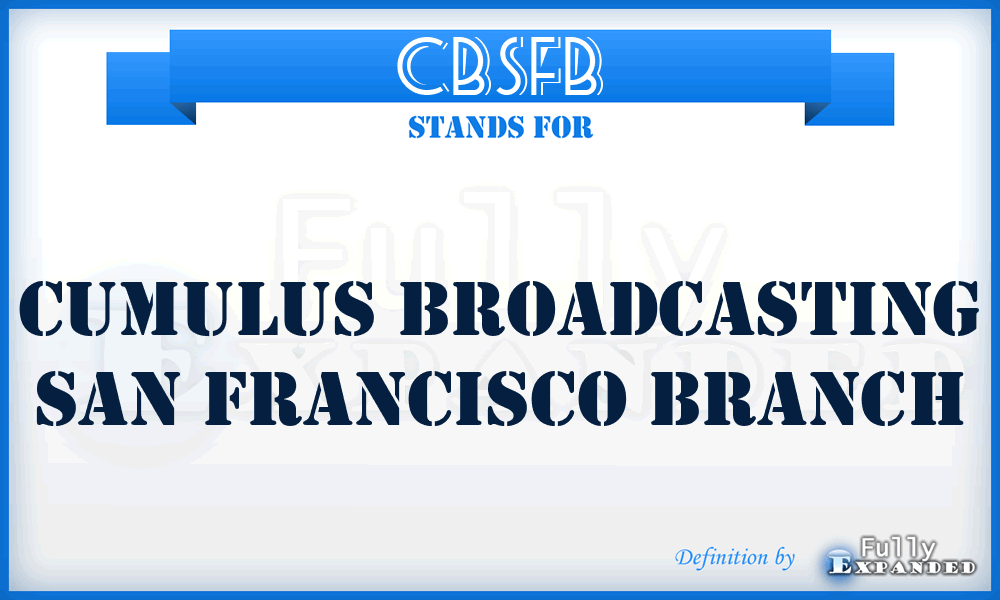 CBSFB - Cumulus Broadcasting San Francisco Branch