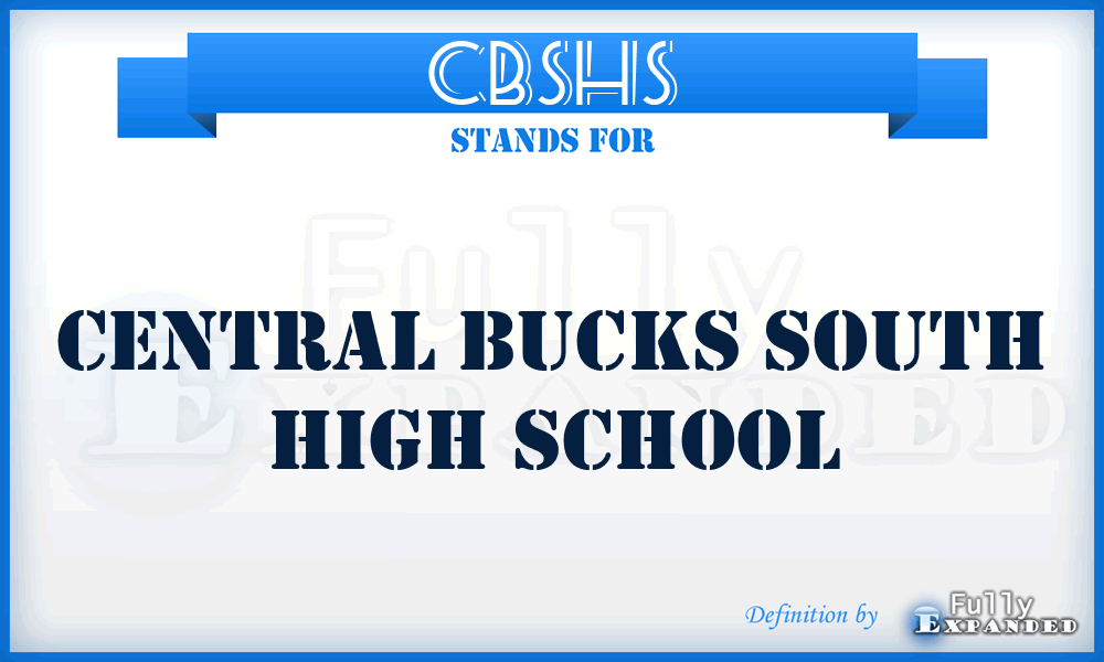 CBSHS - Central Bucks South High School