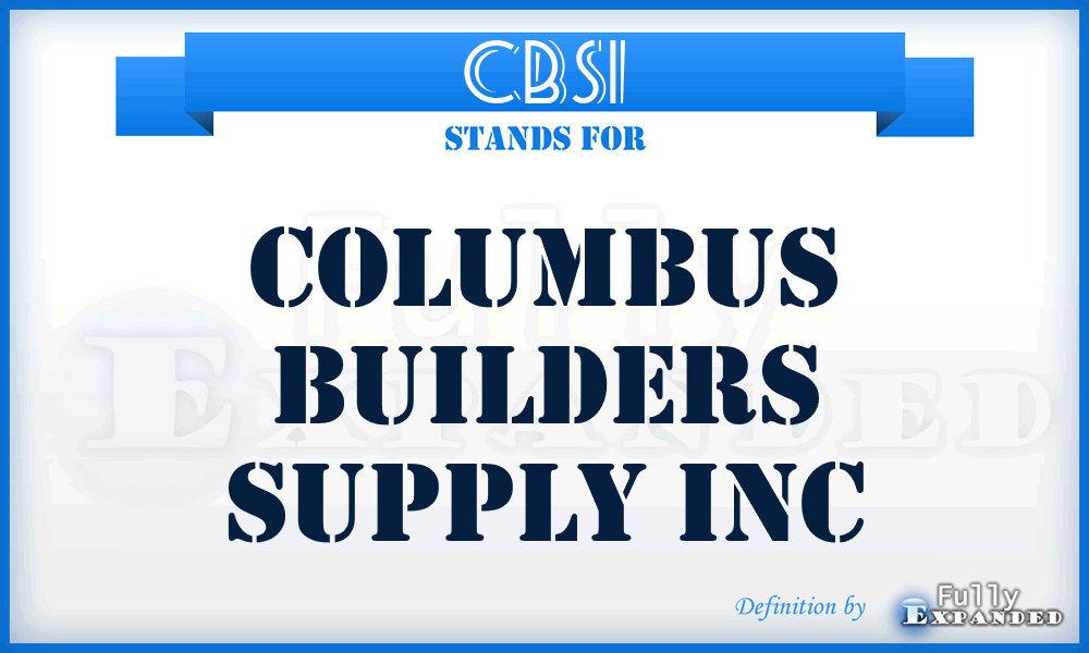 CBSI - Columbus Builders Supply Inc
