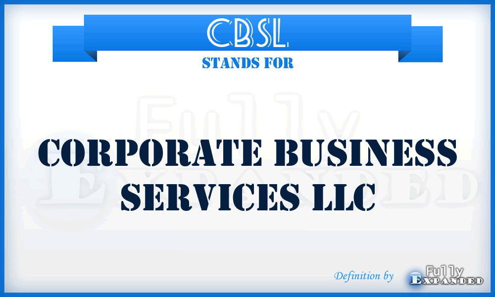 CBSL - Corporate Business Services LLC