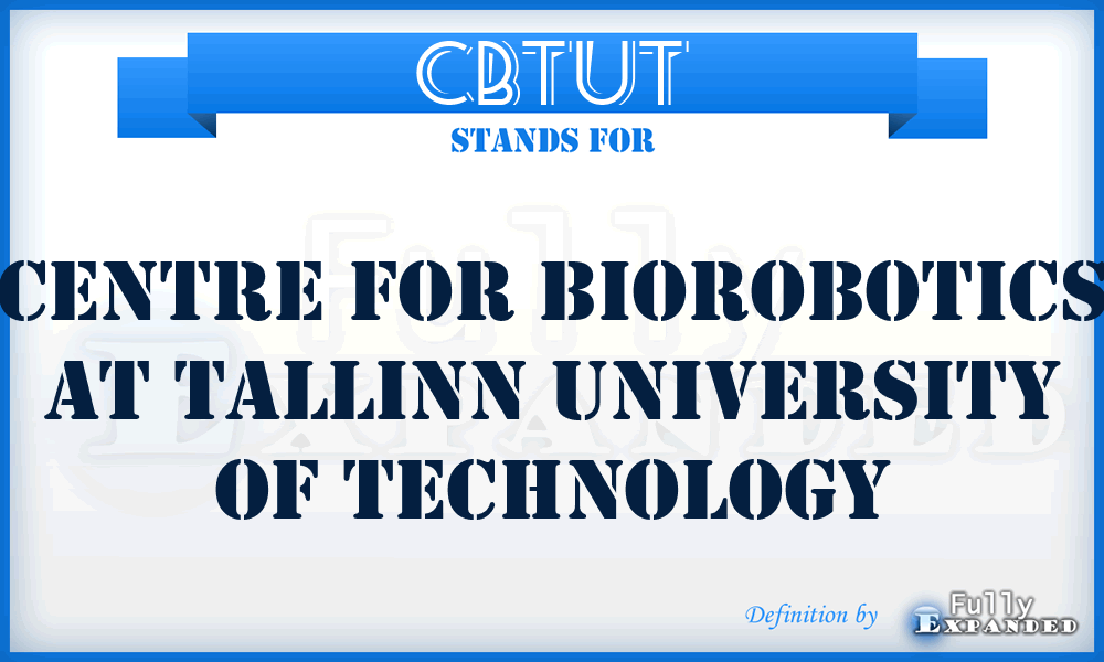 CBTUT - Centre for Biorobotics at Tallinn University of Technology