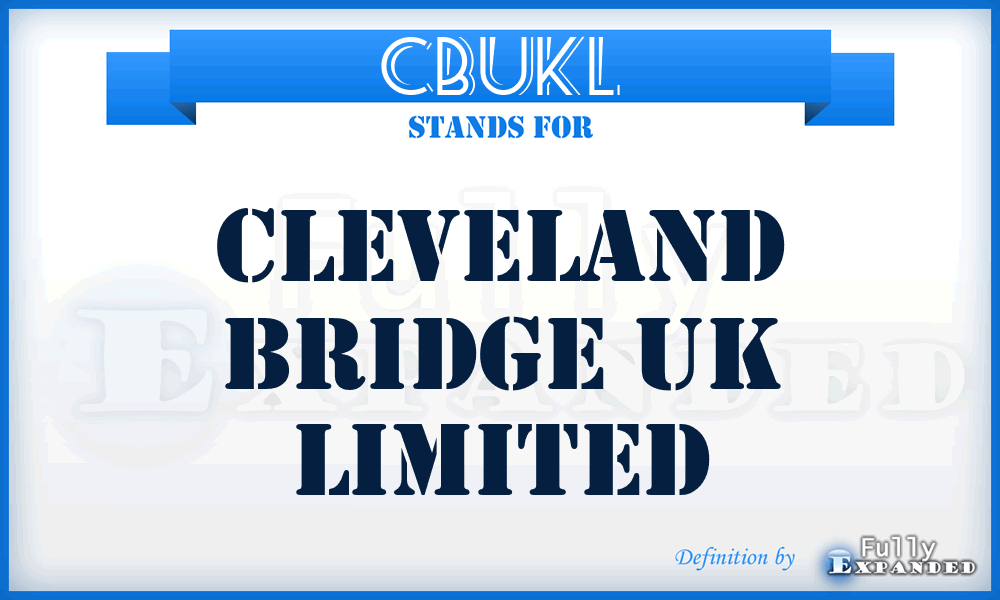 CBUKL - Cleveland Bridge UK Limited