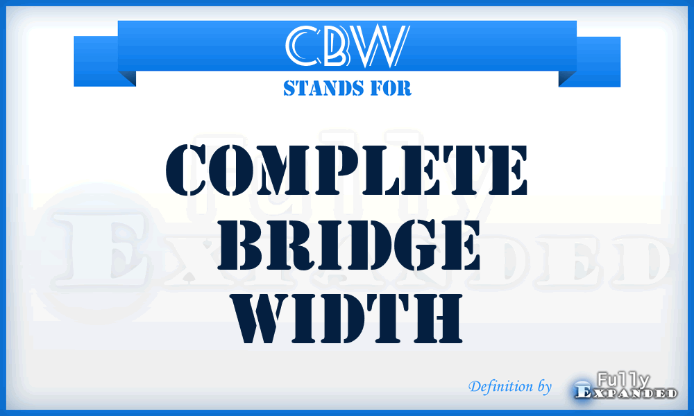 CBW - complete bridge width