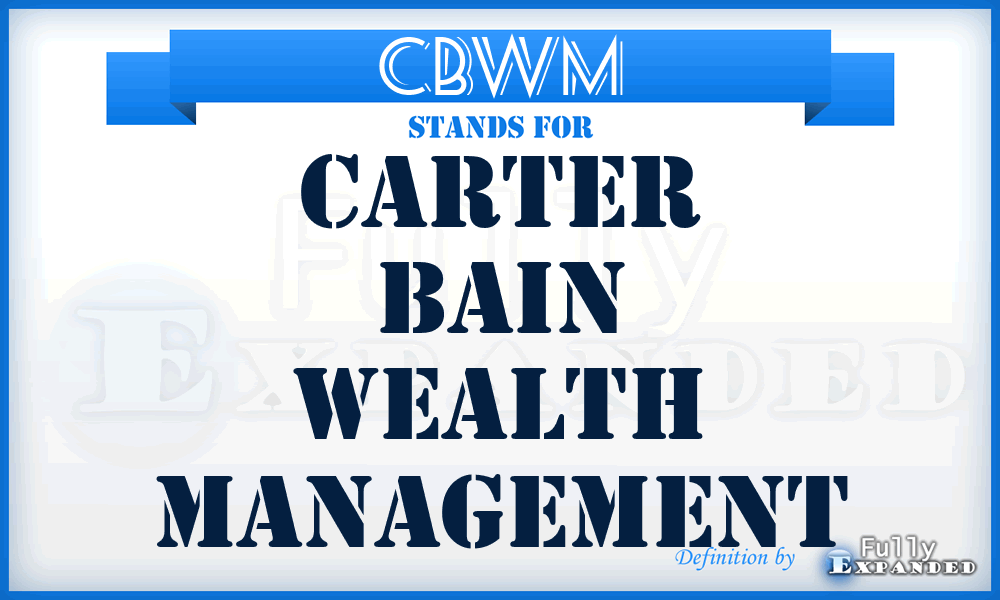 CBWM - Carter Bain Wealth Management